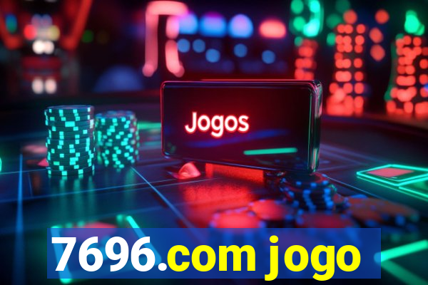 7696.com jogo